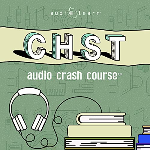 Cover of CHST Audio Crash Course