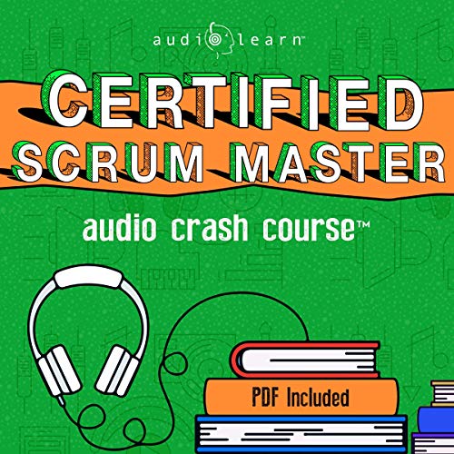 Cover of Certified Scrum Master Audio Crash Course