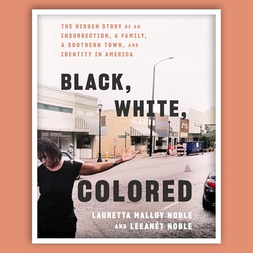 Cover of Black, White, Colored