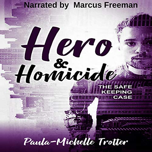 Cover of Hero and Homicide: The Safe Keeping Case