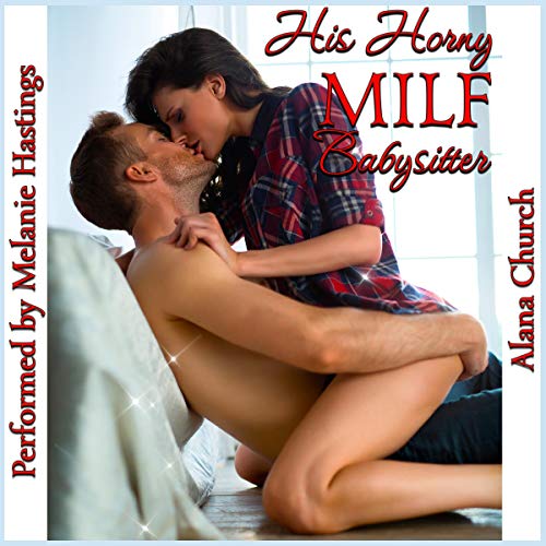Cover of His Horny MILF Babysitter