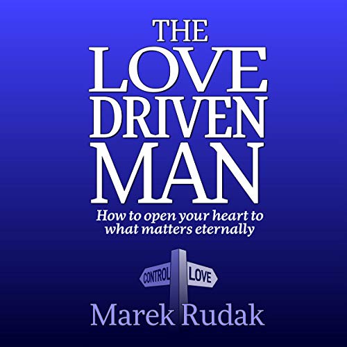 Cover of The Love Driven Man