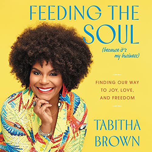 Cover of Feeding the Soul (Because It's My Business)
