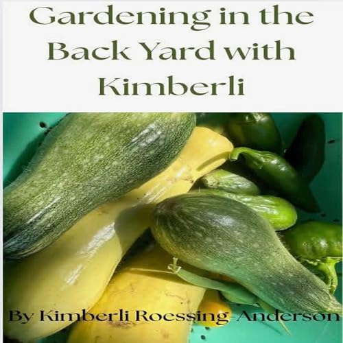 Cover of Gardening in the Back Yard with Kimberli