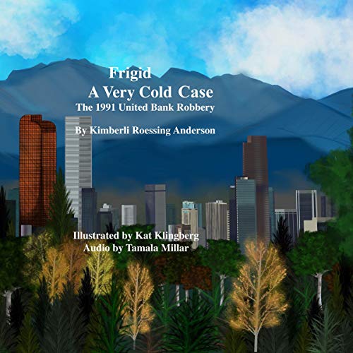 Cover of Frigid: A Very Cold Case