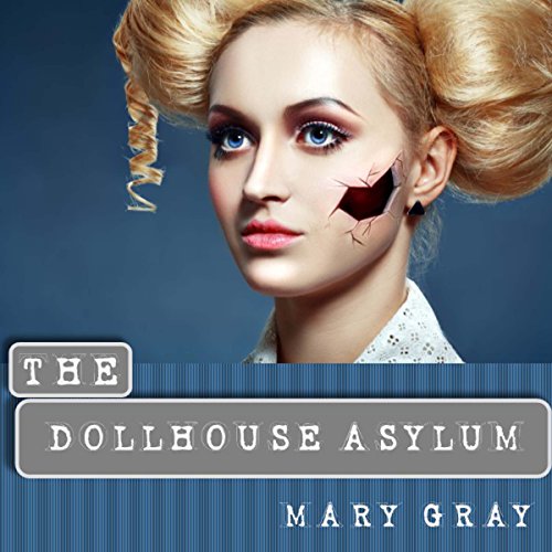 Cover of The Dollhouse Asylum
