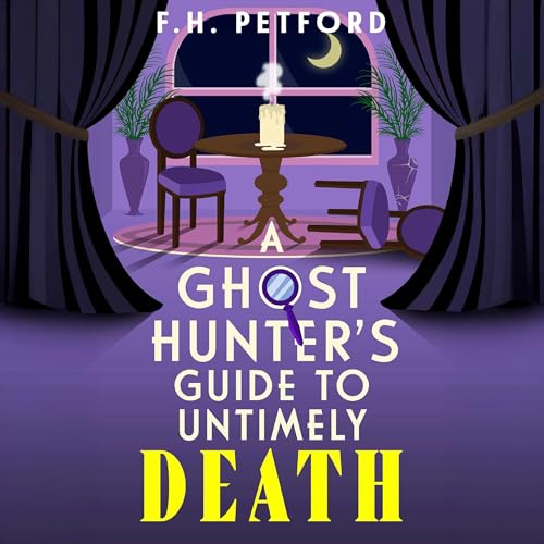 Cover of A Ghost Hunter's Guide to Untimely Death