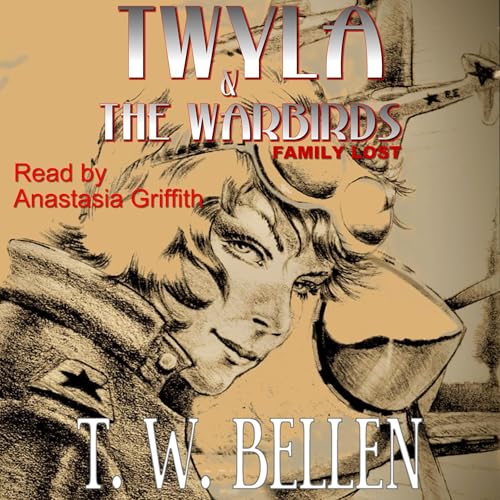 Cover of Twyla & the Warbirds: Family Lost