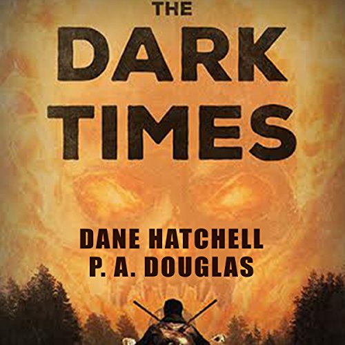 Cover of The Dark Times: A Zombie Novel