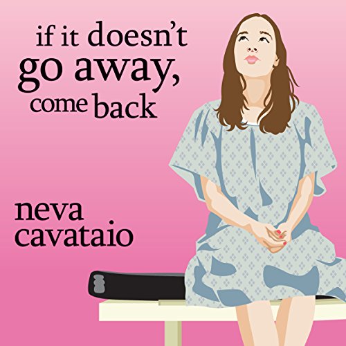 Cover of If It Doesn't Go Away, Come Back