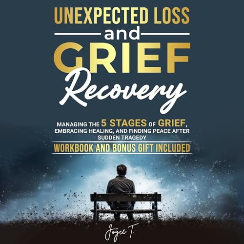 Cover of Unexpected Loss and Grief Recovery