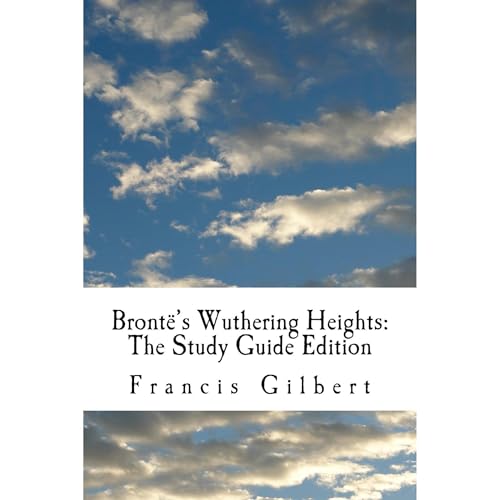 Cover of Brontë’s Wuthering Heights (Annotated): The Study Guide Edition