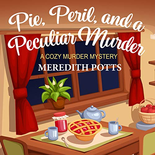 Cover of Pie, Peril, and a Peculiar Murder