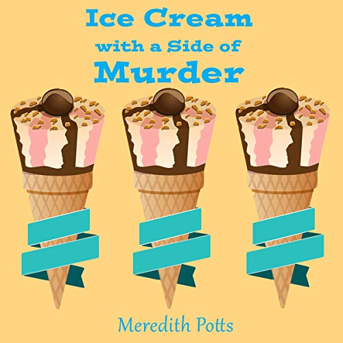 Cover of Ice Cream with a Side of Murder