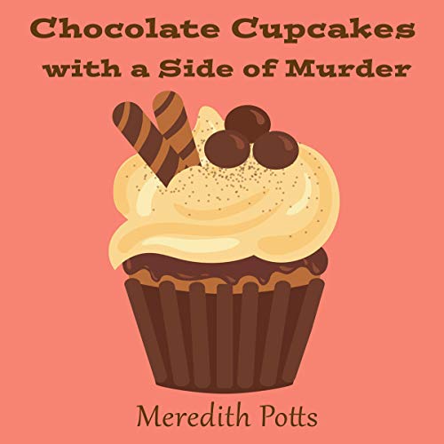 Cover of Chocolate Cupcakes with a Side of Murder