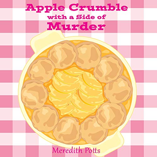 Cover of Apple Crumble with a Side of Murder