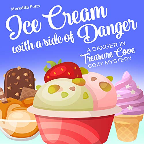 Cover of Ice Cream with a Side of Danger