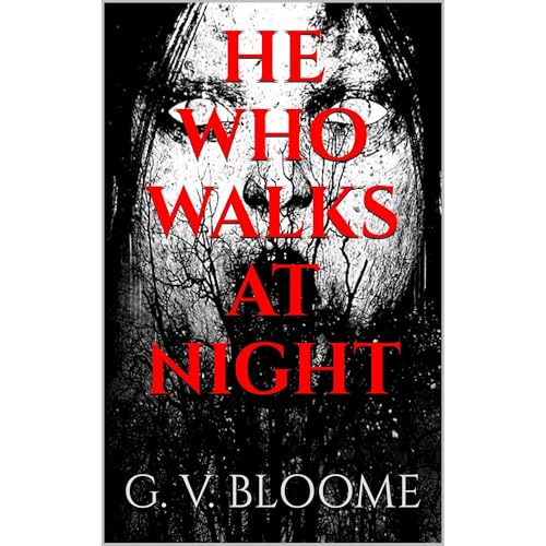 Cover of HE WHO WALKS AT NIGHT