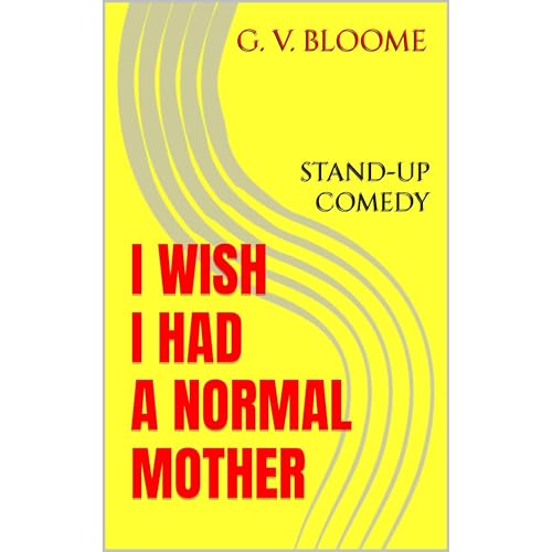 Cover of I WISH I Had a NORMAL Mother