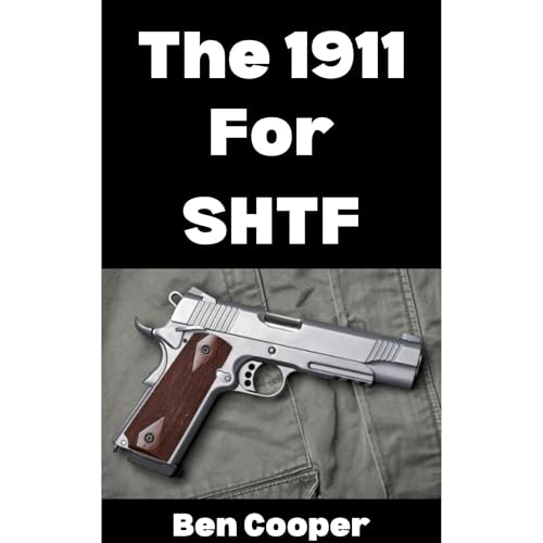 Cover of The 1911 For SHTF