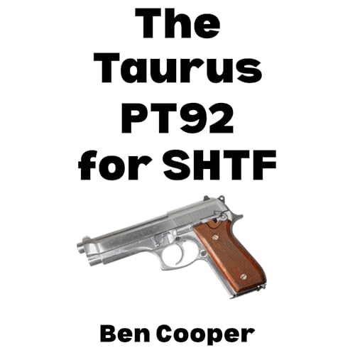 Cover of The Taurus PT92 For SHTF