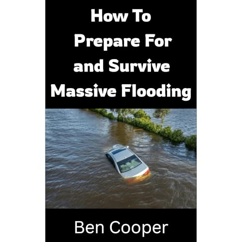 Cover of How to Prepare For and Survive Massive Flooding