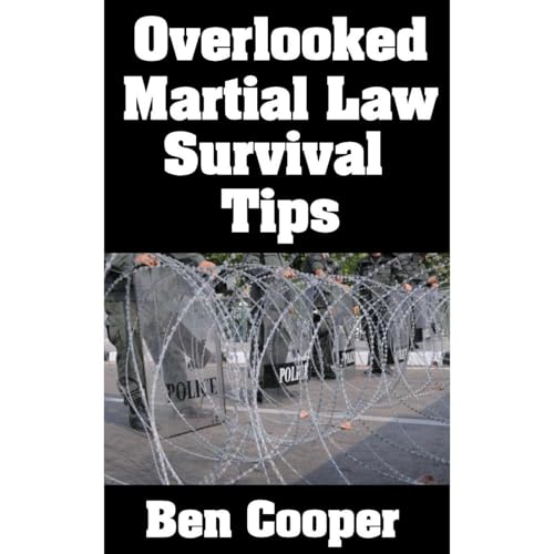 Cover of Overlooked Martial Law Survival Tips