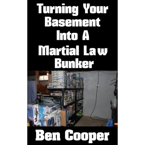 Cover of Turning Your Basement Into A Martial Law Bunker