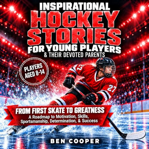 Cover of Inspirational Hockey Stories for Young Players & Their Devoted Parents