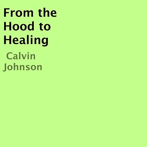 Cover of From the Hood to Healing