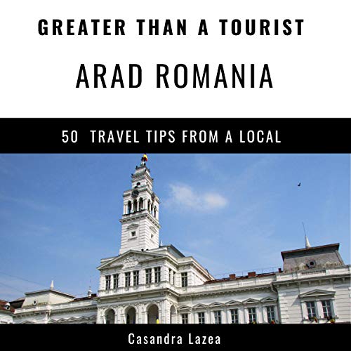 Cover of Greater Than a Tourist - Arad Romania