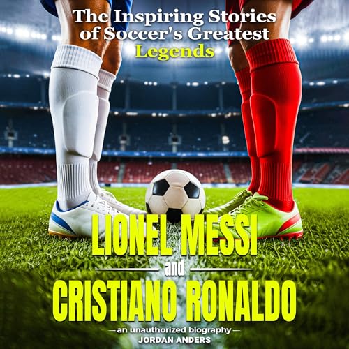 Cover of Lionel Messi and Cristiano Ronaldo