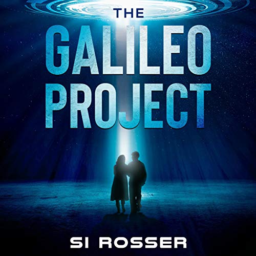 Cover of The Galileo Project: Sci-Fi Conspiracy Thriller - Part 1