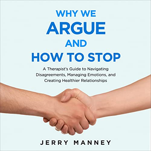 Cover of Why We Argue and How to Stop