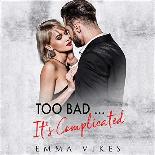 Cover of Too Bad... It's Complicated