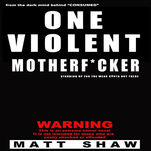 Cover of One Violent Motherf--ker