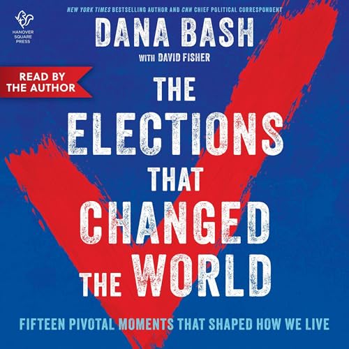 Cover of The Elections That Changed the World