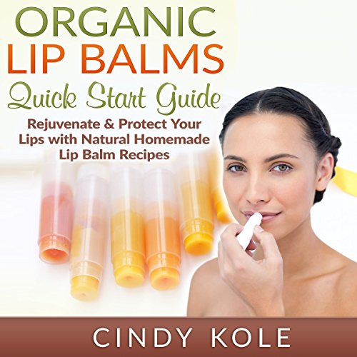 Cover of Organic Lip Balms