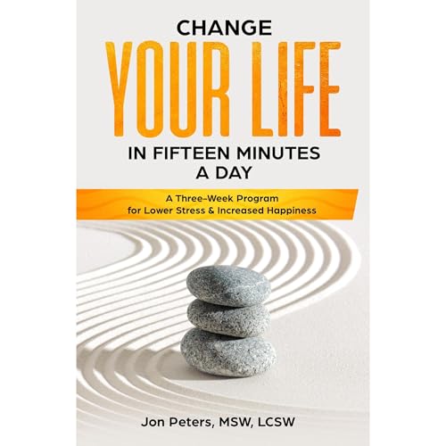 Cover of Change your Life in Fifteen Minutes a Day