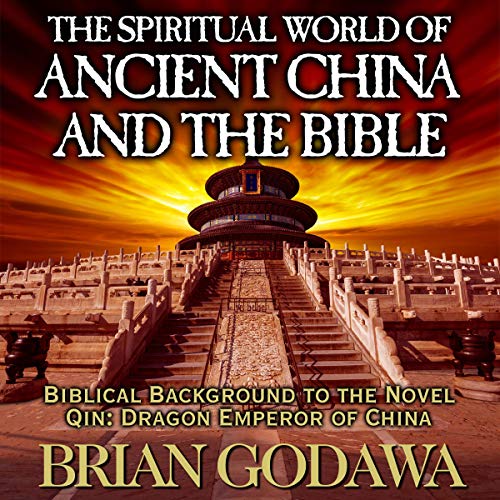 Cover of The Spiritual World of Ancient China and the Bible