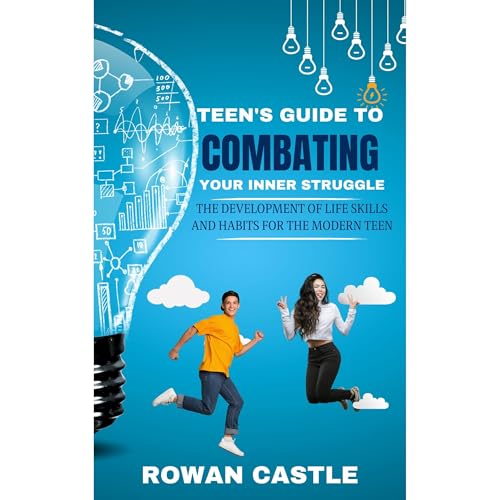 Cover of Teen's Guide to Combating Your Inner Struggle