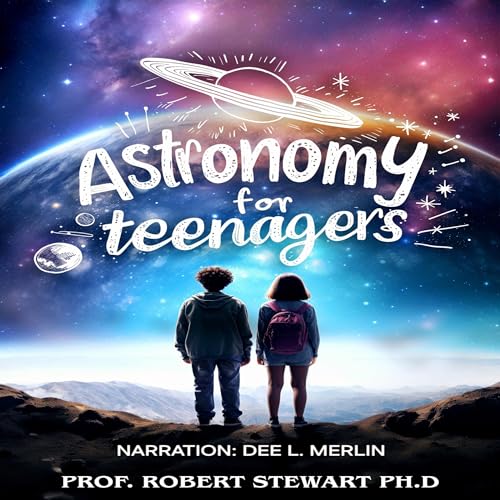Cover of Astronomy for Teenagers