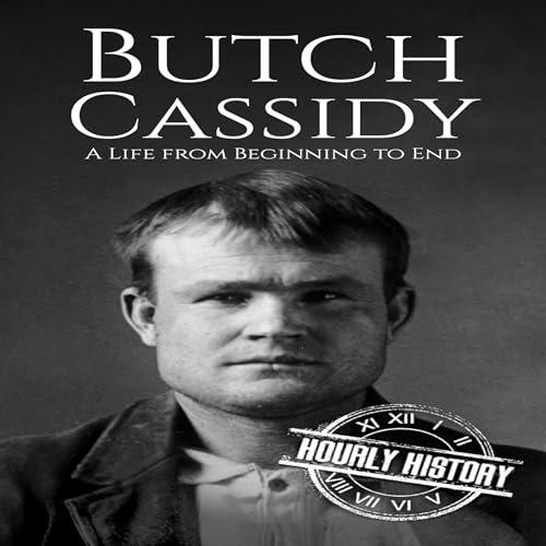 Cover of Butch Cassidy: A Life from Beginning to End