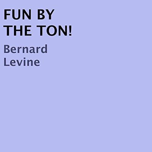 Cover of Fun by the Ton!