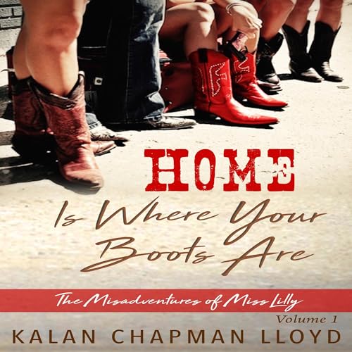 Cover of Home Is Where Your Boots Are
