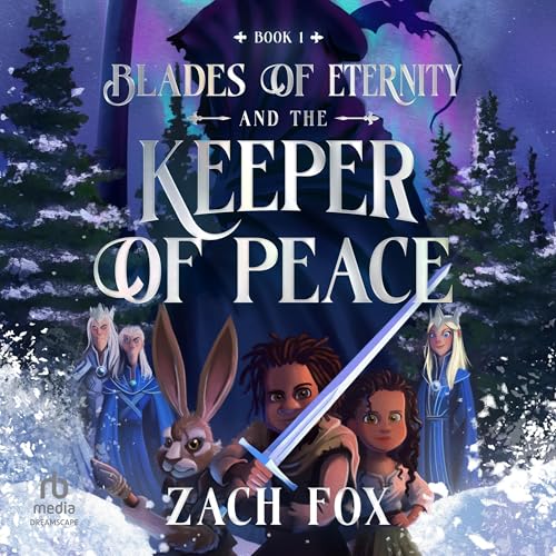 Cover of Blades of Eternity and the Keeper of Peace