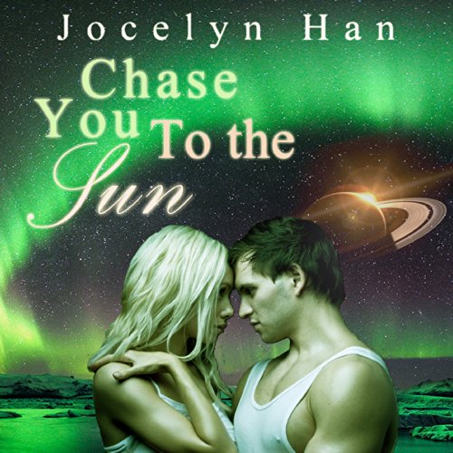 Cover of Chase You to the Sun