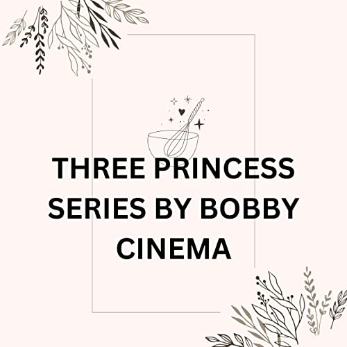Cover of Three Princess Series