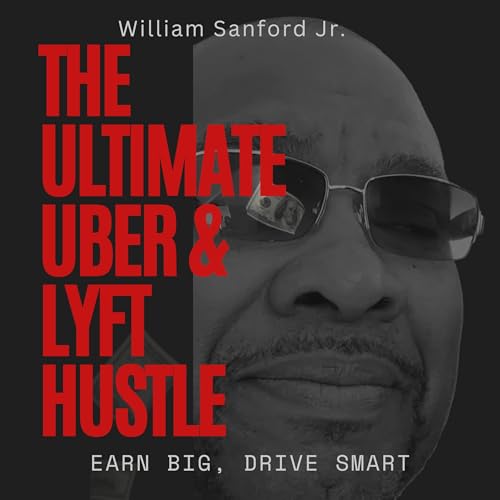 Cover of The Ultimate Uber & Lyft Hustle