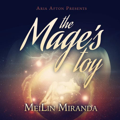 Cover of The Mage's Toy (Aria Afton Presents)